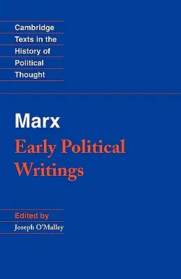 Marks: Wczesne pisma polityczne - Marx: Early Political Writings