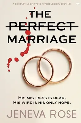 Idealne małżeństwo: Trzymający w napięciu psychologiczny suspens - The Perfect Marriage: A Completely Gripping Psychological Suspense