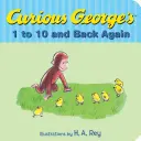 Ciekawski George od 1 do 10 i z powrotem - Curious George's 1 to 10 and Back Again