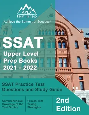 SSAT Upper Level Prep Books 2021 - 2022: Pytania testowe SSAT i przewodnik do nauki [2. edycja] - SSAT Upper Level Prep Books 2021 - 2022: SSAT Practice Test Questions and Study Guide [2nd Edition]