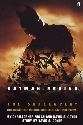 Batman Begins: Scenariusz: Zawiera scenorysy i ekskluzywne wywiady - Batman Begins: The Screenplay: Including Storyboards and Exclusive Interviews