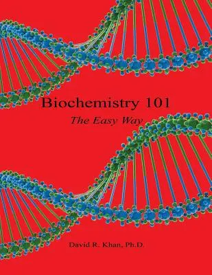 Biochemia 101 - łatwy sposób - Biochemistry 101 - The Easy Way