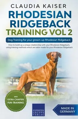 Rhodesian Ridgeback Training Vol 2 - Szkolenie psa dla dorosłego Rhodesiana Ridgebacka - Rhodesian Ridgeback Training Vol 2 - Dog Training for your grown-up Rhodesian Ridgeback