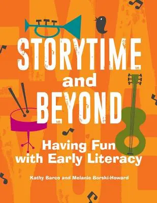 Storytime and Beyond: Zabawa z wczesną nauką czytania i pisania - Storytime and Beyond: Having Fun with Early Literacy