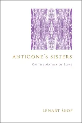 Siostry Antygony - Antigone's Sisters