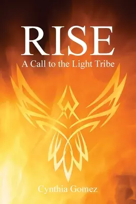 Powstanie: Wezwanie do Plemienia Światła - Rise: A Call to the Light Tribe