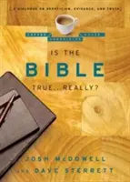 Czy Biblia jest prawdziwa...? Naprawdę? Dialog na temat sceptycyzmu, dowodów i prawdy - Is the Bible True . . . Really?: A Dialogue on Skepticism, Evidence, and Truth