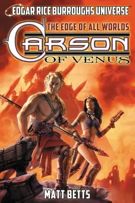 Carson z Wenus: Krawędź wszystkich światów (Edgar Rice Burroughs Universe) - Carson of Venus: The Edge of All Worlds (Edgar Rice Burroughs Universe)