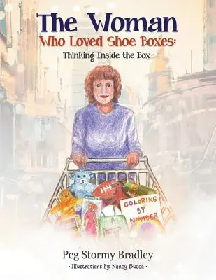 Kobieta, która kochała pudełka po butach: Myślenie wewnątrz pudełka - The Woman Who Loved Shoe Boxes: Thinking Inside the Box