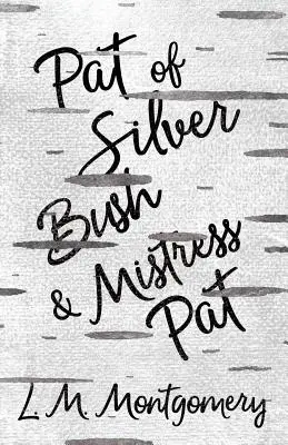 Pat ze Srebrnego Krzewu i Pani Pat - Pat of Silver Bush and Mistress Pat