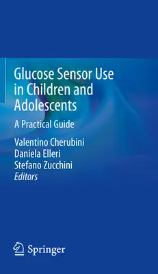 Stosowanie czujników glukozy u dzieci i młodzieży: Praktyczny przewodnik - Glucose Sensor Use in Children and Adolescents: A Practical Guide