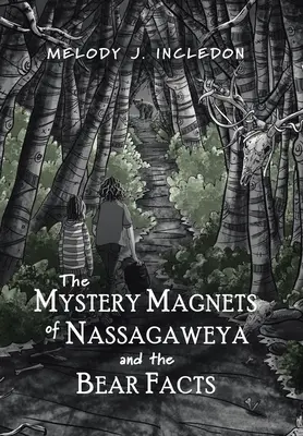 Tajemnicze magnesy Nassagaweya i fakty o niedźwiedziach - The Mystery Magnets of Nassagaweya and the Bear Facts