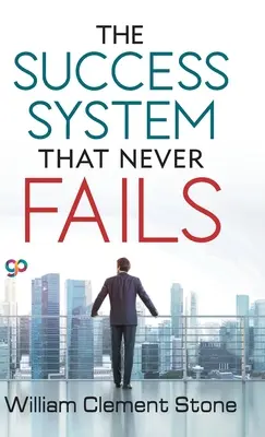 System sukcesu, który nigdy nie zawodzi - The Success System that Never Fails