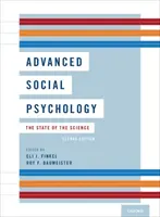 Zaawansowana psychologia społeczna: Stan nauki - Advanced Social Psychology: The State of the Science