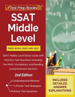 SSAT Middle Level Prep Book 2020 i 2021: Przewodnik do nauki SSAT na poziomie średnim z praktycznymi pytaniami testowymi, w tym matematyka, słownictwo i czytanie komp. - SSAT Middle Level Prep Book 2020 and 2021: SSAT Middle Level Study Guide with Practice Test Questions Including the Math, Vocabulary, and Reading Comp