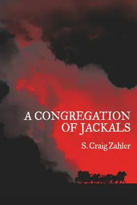 Zgromadzenie szakali: Preferowany tekst autora - A Congregation of Jackals: Author's Preferred Text