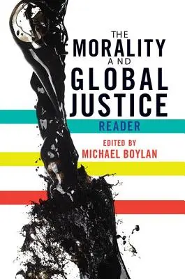 Czytelnik moralności i globalnej sprawiedliwości - The Morality and Global Justice Reader