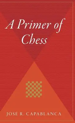 Podstawy gry w szachy - A Primer of Chess