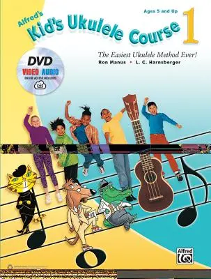 Alfred's Kid's Ukulele Course 1: The Easiest Ukulele Method Ever!, Książka, DVD i Online Video/Audio - Alfred's Kid's Ukulele Course 1: The Easiest Ukulele Method Ever!, Book, DVD & Online Video/Audio