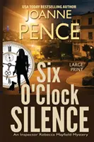 Six O'Clock Silence [Large Print]: Tajemnica inspektor Rebeki Mayfield - Six O'Clock Silence [Large Print]: An Inspector Rebecca Mayfield Mystery