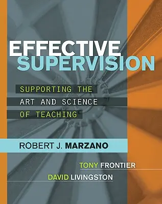 Skuteczny nadzór: Wspieranie sztuki i nauki nauczania - Effective Supervision: Supporting the Art and Science of Teaching