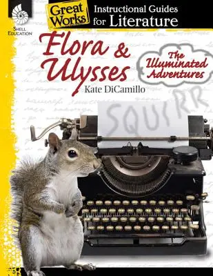 Flora i Ulisses: The Illuminated Adventures - Flora & Ulysses: The Illuminated Adventures