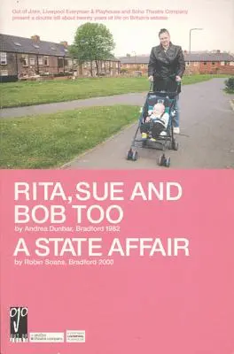 Rita, Sue i Bob Too/Afera państwowa - Rita, Sue and Bob Too/A State Affair