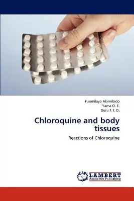 Chlorochina i tkanki ciała - Chloroquine and Body Tissues