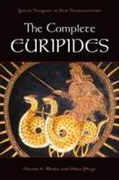 The Complete Euripides: Tom V: Medea i inne sztuki - The Complete Euripides: Volume V: Medea and Other Plays