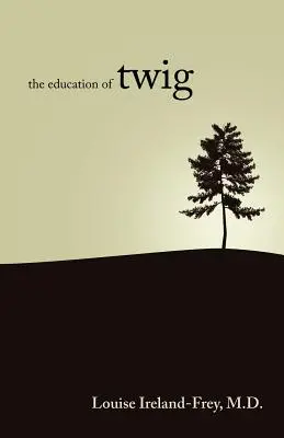 Edukacja Twig - The Education of Twig