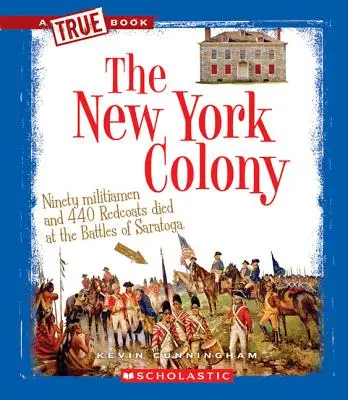 Kolonia Nowy Jork (prawdziwa książka: Trzynaście kolonii) - The New York Colony (a True Book: The Thirteen Colonies)