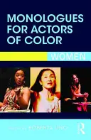 Monologi dla kolorowych aktorów: kobiety - Monologues for Actors of Color: Women