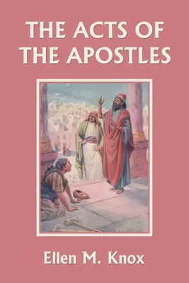 Dzieje Apostolskie (wczorajsza klasyka) - The Acts of the Apostles (Yesterday's Classics)