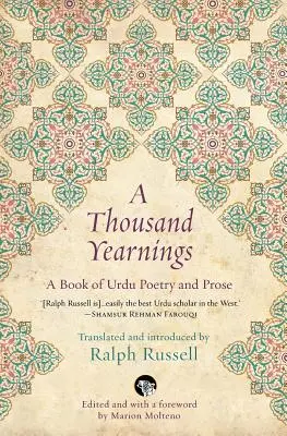 Tysiąc tęsknot: Księga poezji i prozy urdu - A Thousand Yearnings: A Book of Urdu Poetry and Prose