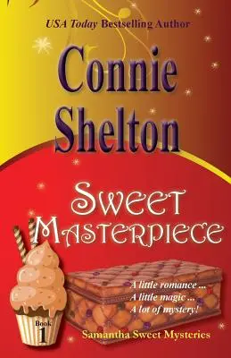 Słodkie arcydzieło: Tajemnice Samanthy Sweet, Księga 1 - Sweet Masterpiece: Samantha Sweet Mysteries, Book 1