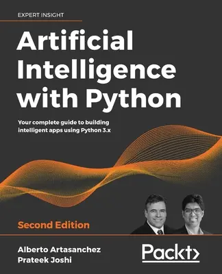 Sztuczna inteligencja z Pythonem - wydanie drugie - Artificial Intelligence with Python - Second Edition