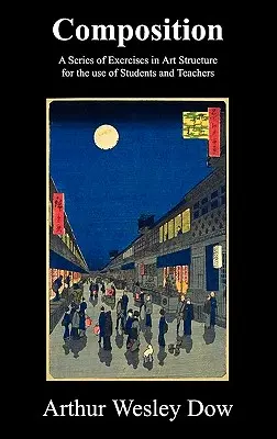 Kompozycja: Seria ćwiczeń ze struktury sztuki dla uczniów i nauczycieli - Composition: A Series of Exercises in Art Structure for the Use of Students and Teachers