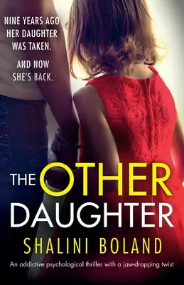 The Other Daughter: Wciągający thriller psychologiczny z zapierającym dech w piersiach zwrotem akcji - The Other Daughter: An addictive psychological thriller with a jaw-dropping twist