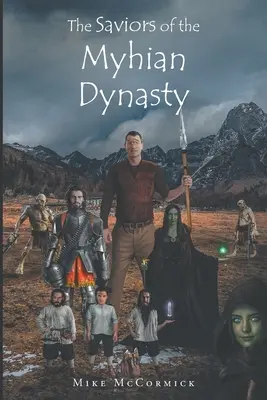 Zbawcy z dynastii Myhian - The Saviors of the Myhian Dynasty