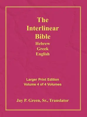 Międzywierszowa hebrajsko-grecko-angielska Biblia - PR-FL/OE/KJV - duży druk, tom 4 - Interlinear Hebrew Greek English Bible-PR-FL/OE/KJV Large Print Volume 4