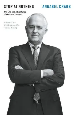 Nie zatrzymuj się przed niczym: Życie i przygody Malcolma Turnbulla - Stop at Nothing: The Life and Adventures of Malcolm Turnbull