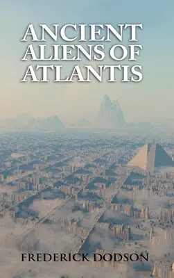 Starożytni kosmici z Atlantydy - Ancient Aliens of Atlantis