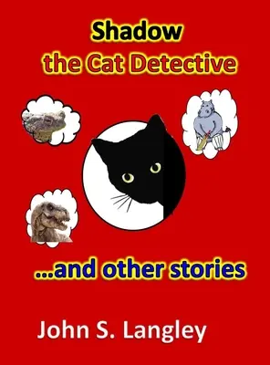 Cień kociego detektywa i inne historie - Shadow the Cat Detective & Other Stories