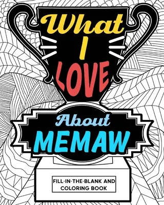 Co kocham w kolorowance z mamą - What I Love About Memaw Coloring Book