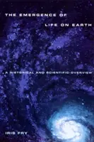 Pojawienie się życia na Ziemi: Przegląd historyczny i naukowy - Emergence of Life on Earth: A Historical and Scientific Overview