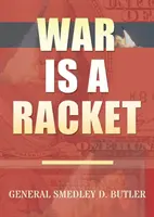 War Is A Racket: Wydanie oryginalne - War Is A Racket: Original Edition