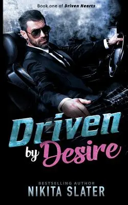 Driven by Desire