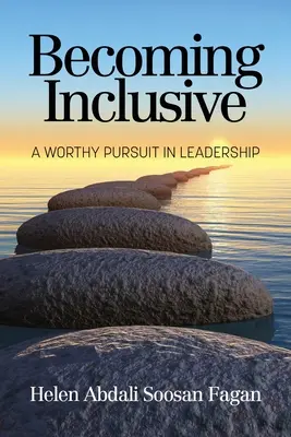 Becoming Inclusive: Godne naśladowania przywództwo - Becoming Inclusive: A Worthy Pursuit in Leadership