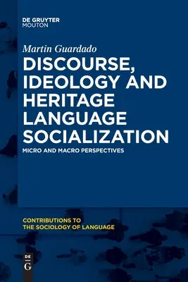 Dyskurs, ideologia i socjalizacja języka dziedzictwa - Discourse, Ideology and Heritage Language Socialization