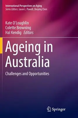 Starzenie się w Australii: Wyzwania i możliwości - Ageing in Australia: Challenges and Opportunities
